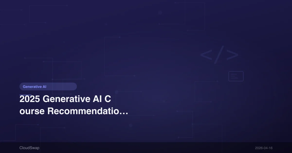 2025 生成式 AI 課程推薦：免費與付費學習資源整理｜新手到進階