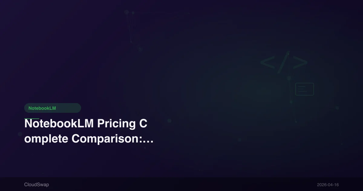 NotebookLM 費用完整比較：Free vs Plus vs Pro 該選哪個？【2025】