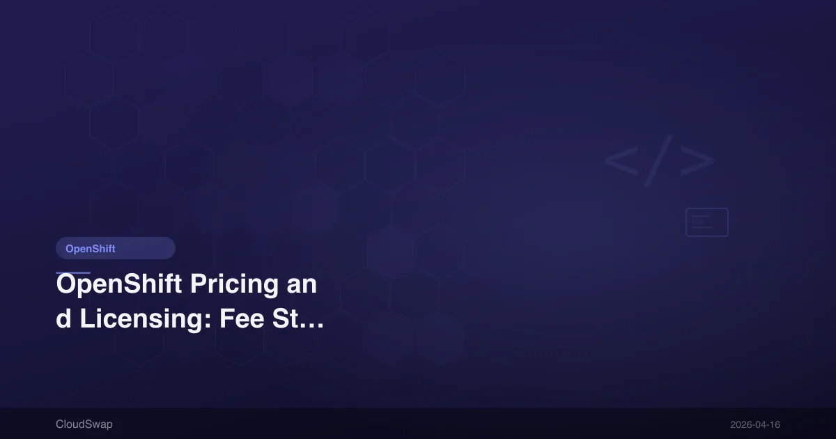 OpenShift 價格與授權：費用結構、免費選項完整分析【2026】