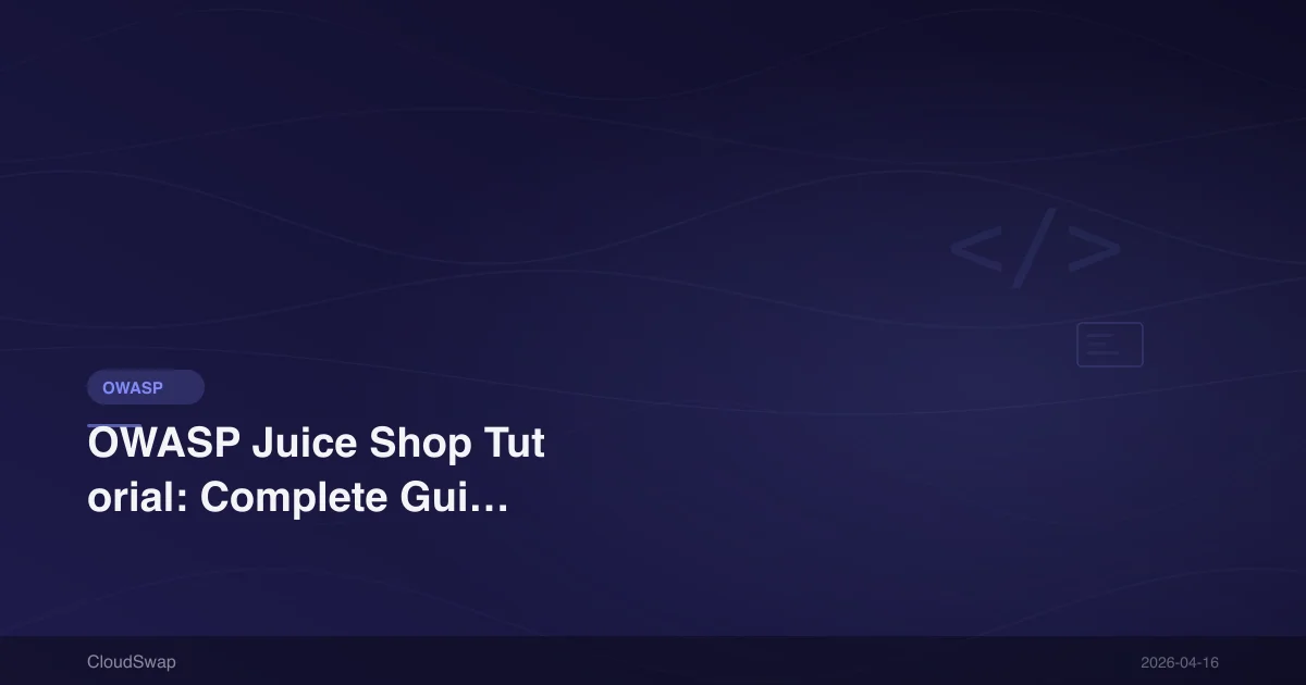 OWASP Juice Shop 教學：免費實戰演練網站安全漏洞完整攻略