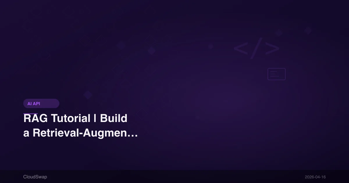 RAG 應用教學｜2026 年用 LLM API 打造檢索增強生成系統