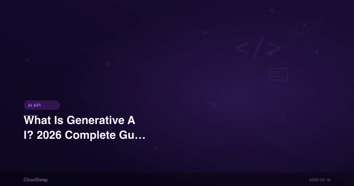 生成式 AI 是什麼？2026 年完整指南｜應用、工具、技術趨勢一次看